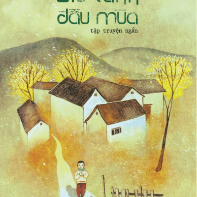 Gió Lạnh Đầu Mùa (Tập Truyện Ngắn)